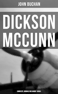 Dickson McCunn - Complete 'Gorbals Die-hards' Series - John Buchan - ebook