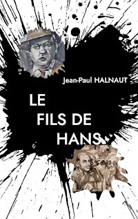 Le Fils de Hans - Jean-Paul Halnaut - ebook