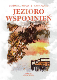 Jezioro wspomnień - Grażyna Saj-Klocek, Irmina Klocek - książka