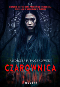 Czarownica. Tom 1 - Paczkowski Andrzej F. - książka
