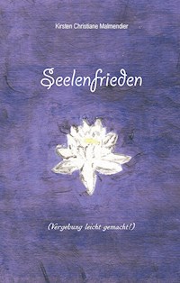 Seelenfrieden - Kirsten Christiane Malmendier - ebook