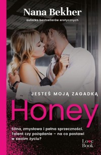 Jesteś moją zagadką Honey - Bekher Nana - książka
