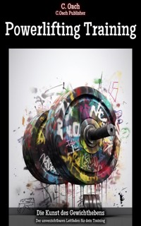 Powerlifting Training - C. Oach - ebook