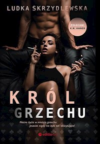 Król grzechu - Skrzydlewska Ludka - ebook + książka