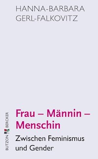 Frau - Männin - Menschin - Hanna-Barbara Gerl-Falkovitz - ebook