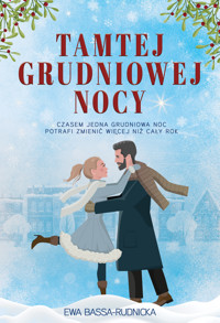 Tamtej grudniowej nocy - Ewa Bassa - Rudnicka - ebook