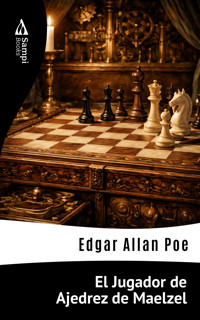 El Jugador de Ajedrez de Maelzel - Edgar Allan Poe - ebook