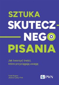 Sztuka skutecznego pisania - Rogers Todd, Lasky-Fink Jessica - książka