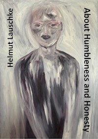 About Humbleness and Honesty - Helmut Lauschke - ebook