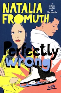 Perfectly Wrong - Fromuth Natalia - ebook + audiobook + książka