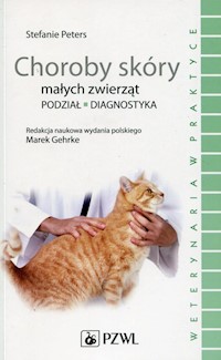 Choroby skóry małych zwierząt - Peters Stefanie - książka