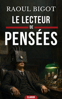 Le Lecteur de pensées - Raoul Bigot - ebook