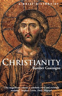 A Brief History of Christianity - Gascoigne Bamber - książka