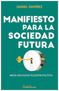 Manifiesto para la sociedad futura - Daniel Ramírez - ebook