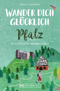 Wander dich glücklich – Pfalz - Marion Landwehr - ebook