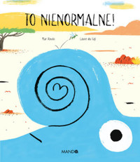 To nienormalne! - Mar Pavón - książka