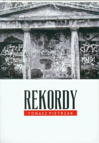 Rekordy - Tomasz Pietrzak - książka
