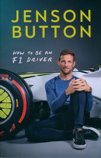 How To Be An F1 Driver - Jenson Button - książka
