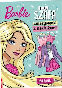Barbie Moja szafa Zmazywanki z naklejkami -  - książka