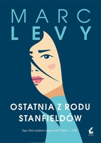 Ostatnia z rodu Stanfieldów - Marc Levy - książka