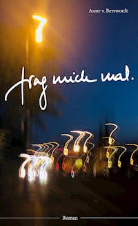 Frag mich mal - Anne v. Berswordt - ebook