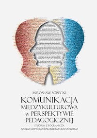 Komunikacja międzykulturowa w perspektywie pedagogicznej - Sobecki Mirosław - książka