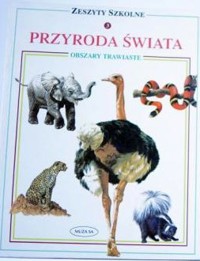 Zeszyty szkolne. Przyroda świata. Obszary trawiaste - Kamini Khanduri - ebook
