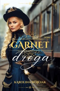 Garnet Tom 1 Droga - Karolina Wójciak - książka