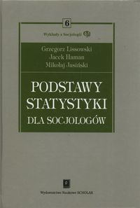 Podstawy statystyki dla socjologów + CD - Lisowski Grzegorz, Haman Jacek, Jasiński Mikołaj - książka