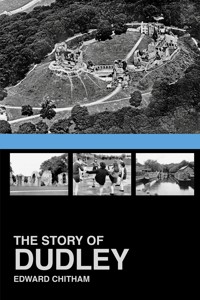 The Story of Dudley - Edward Chitham - ebook