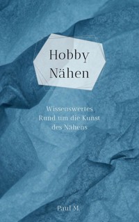 Hobby Nähen - Paul M. - ebook