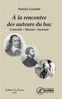 À la rencontre des auteurs du bac - Patrick Guichet - ebook