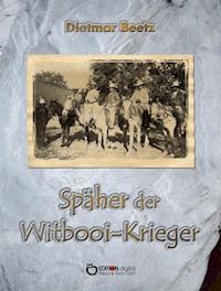 Späher der Witbooi-Krieger - Dietmar Beetz - ebook