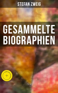 Gesammelte Biographien - Stefan Zweig - ebook