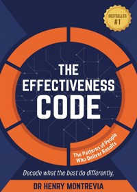 The Effectiveness Code - Dr Henry Montrevia - ebook