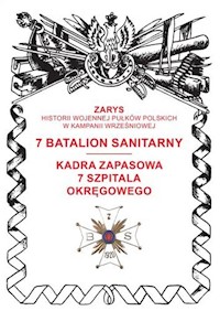 7 batalion sanitarny Kadra zapasowa 7 Szpitala Okręgowego - Dymek Przemysław - książka