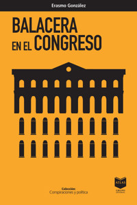 Balacera en el Congreso - Erasmo González - ebook