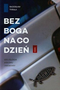 Bez Boga na co dzień - Tyrała Radosław - książka