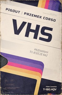 VHS. Przewińmy to jeszcze raz - null null, Corso Przemek - książka