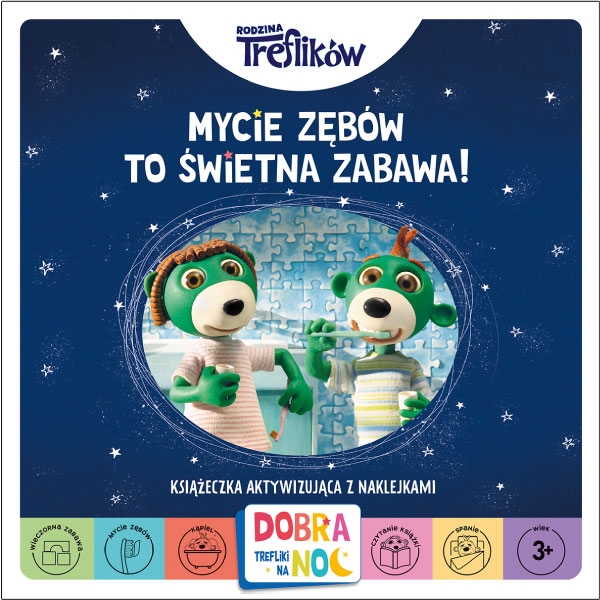Rodzina Treflików. Mycie zębów to świetna zabawa. Dobranoc, Trefliki na noc - Patrycja Wojtkowiak-Skóra - książka