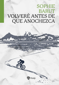 Volveré antes de que anochezca - Sophie Barut - ebook