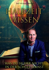 Halbzeitwissen - Dieter Bachmann - ebook
