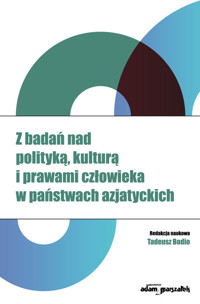 Z badań nad polityką, kulturą i prawami człowieka w państwach azjatyckich -  - książka