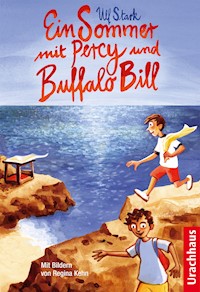 Ein Sommer mit Percy und Buffalo Bill - Ulf Stark - ebook