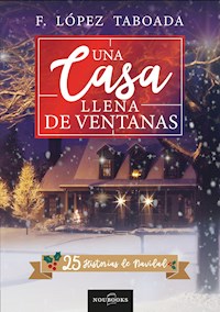 Una casa llena de ventanas - Francisco López Taboada - ebook