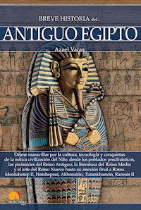 Breve historia del antiguo Egipto - Azael Varas - ebook