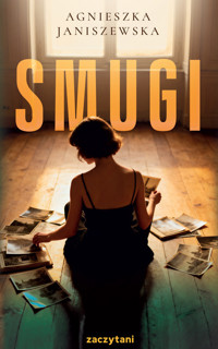 Smugi - Janiszewska Agnieszka - ebook + książka