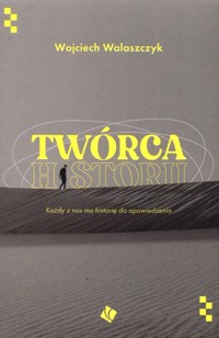 Twórca historii - Walaszczyk Wojciech - ebook + audiobook + książka