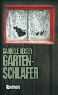 Gartenschläfer - Gabriele Keiser - ebook
