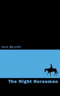 The Night Horseman - Max Brand - ebook